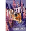 Foxglove: The thrilling gothic fantasy sequel to Belladonna - Adalyn Grace