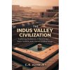 The Indus Valley Civilization