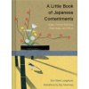 A Little Book of Japanese Contentments: Ikigai, Forest Bathing, Wabi-Sabi, and More (Japanese Books, Mindfulness Books, Books about Culture, Spiritual (Erin Niimi Longhurst,Ryo Takemasa)(Pevná)
