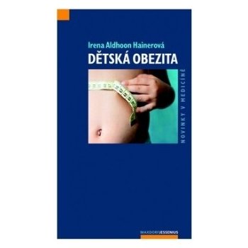 Dětská obezita - Irena Aldhoon Hainerová