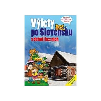 Výlety po Slovensku - S deťmi i bez nich - Obůrková Eva