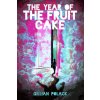 The Year of the Fruit Cake (Gillian Polack)(Brožovaná)