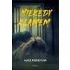 Niekedy klamem - Alice Feeney