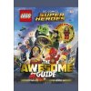 LEGO DC Comics Super Heroes The Awesome Guide - autor neuvedený