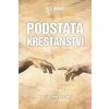 Podstata křesťanství - N. T. Wright