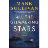 All the Glimmering Stars (Sullivan Mark)