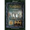Přemyslovci 2 Z milosti Boží - Vaňková Ludmila
