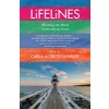 Lifelines: Wrestling the Word, Gathering Up Grace (Grosch-Miller Carla)