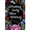 Stratené kvety Alice Hartovej (Holly Ringlandová)