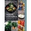 Postní kuchařka od kořene po nať - Pavel Drdel