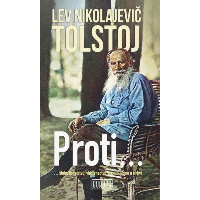 Proti- Lev Nikolajevič Tolstoj od 8,59 € - Heureka.sk