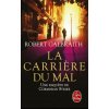 La carri?re du mal (Robert Galbraith)(Brožovaná)