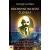 Duchovní hledání člověka - Georgij Gurdžijev Ivanovič