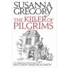 Killer Of Pilgrims (Susanna Gregory)(Brožovaná)