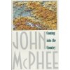 COMING INTO THE COUNTRY (John McPhee)(Brožovaná)