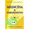 Medicína & náboženstvo - Alexander Rehák