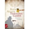Türkisches Gambit (Boris Akunin,Renate Reschke,Thomas Reschke)(Brožovaná)