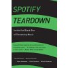 Spotify Teardown - Inside the Black Box of Streaming Music Eriksson Maria PhD Candidate Umea UniversityPaperback