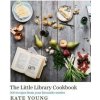 The Little Library Cookbook - Kate Young, Head of Zeus