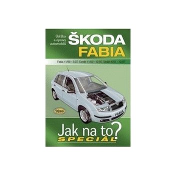 Škoda Fabia Fabia 11/99 - 3/07, Combi 11/00 - 12/07, Sedan 6/01 - 12/07