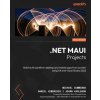 .NET MAUI Projects - Third Edition