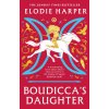 Boudicca's Daughter (Elodie Harper)(Brožovaná)