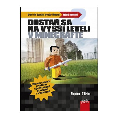 Dostaň sa na vyšší level v Minecrafte - Stephen O’Brien SK