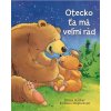Otecko ťa má veľmi rád