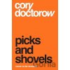 Picks and Shovels - Cory Doctorow