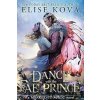 A Dance with the Fae Prince - Elise Kova