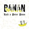 Kali/Peter Pann - Banán CD