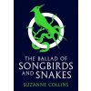 The Ballad of Songbirds and Snakes - Suzanne Collins, Scholastic