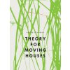 Theory for Moving Houses (GLADMAN RENEE)(Brožovaná)