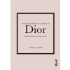Dior: Príbeh ikonickej módnej značky - Karen Homer