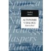 Autonomie v dialogu - Ondřej Sikora