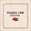 Tigers Jaw - Charmer [CD]