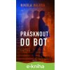 E-kniha Prásknout do bot - Nikola Valová