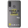 Picasee silikonový průhledný obal pro Huawei P30 Lite - Kazma - TOHLE JE ŽIVOT A NIC VÍC NEBUDE