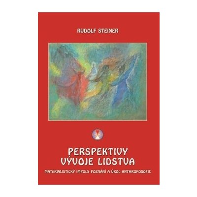 Perspektivy vývoje lidstva - Rudolf Steiner