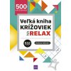 Veľká kniha krížoviek na relax - 500 švédskych krížoviek