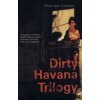 Dirty Havana Trilogy - Pedro Juan Gutierrez, Faber & Faber