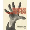 Engineer, Agitator, Constructor - Jodi Hauptman, Adrian Sudhalter