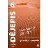 Dějepis 6 pr ozákladní školy Pravěk Metodická příručka - František Parkan, Veronika Válková