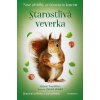 Nové příběhy se šťastným koncem Starostlivá veverka - Zuzana Pospíšilová