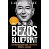 The Bezos Blueprint - Carmine Gallo, Macmillan Business