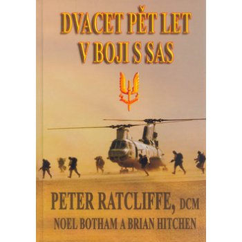 Dvacet pět let v boji s SAS - Peter Ratcliffe