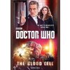 Doctor Who: The Blood Cell - James Goss, BBC Books