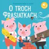 Rozprávková kniha so zvukmi - Tri prasiatka, 2. vydanie