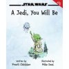 Star Wars A Jedi You Will Be