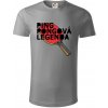 Ping Pongová legenda - Tričko z organickej bavlny - 3XL ( Starostrieborná )
